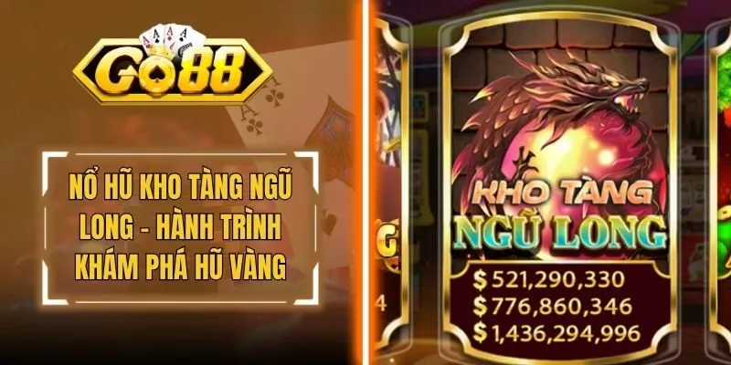 Nổ Hũ Kho Tàng Ngũ Long - Hành Trình Khám Phá Hũ Vàng